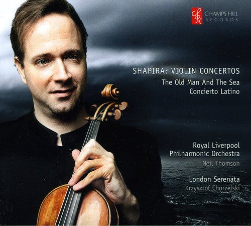 Shapira / London Serenata / Thomson / Chorzelski: Violin Concertos