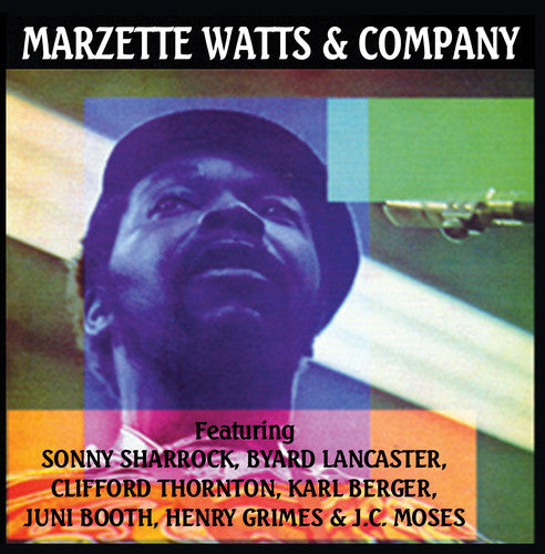 Watts, Marzette: Marzette Watts and Company