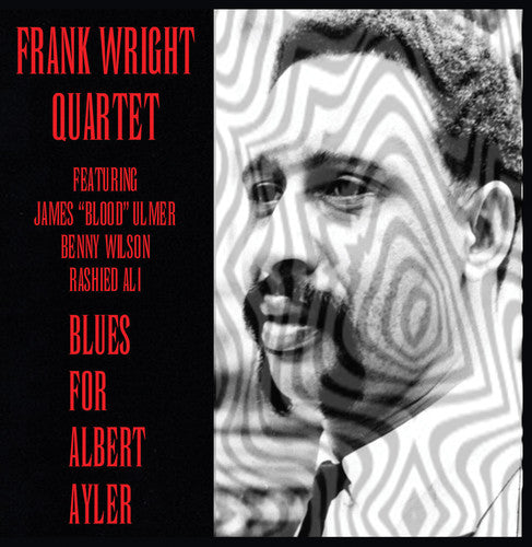 Wright, Frank: Blues for Albert Ayler