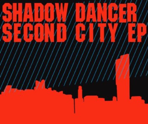 Shadow Dancer: Second City