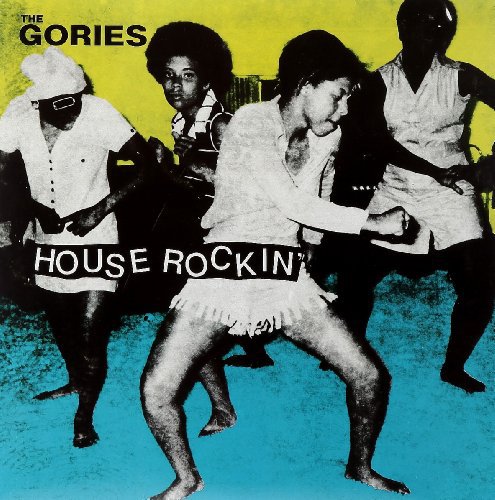 Gories: Houserockin