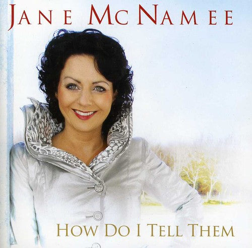 McNamee, Jane: How Do I Tell Them