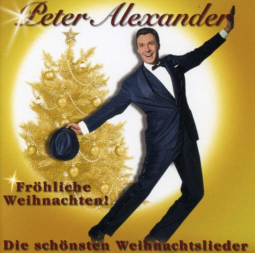 Alexander, Peter: Frohliche Weihnachten-Die Schonsten We