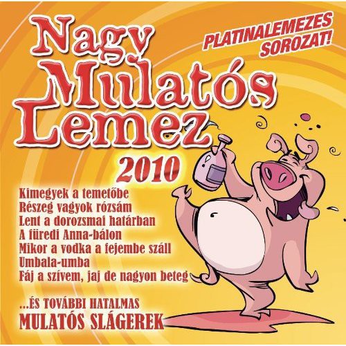 Nagy Mulatos / Var: Nagy Mulatos Lemez 2010