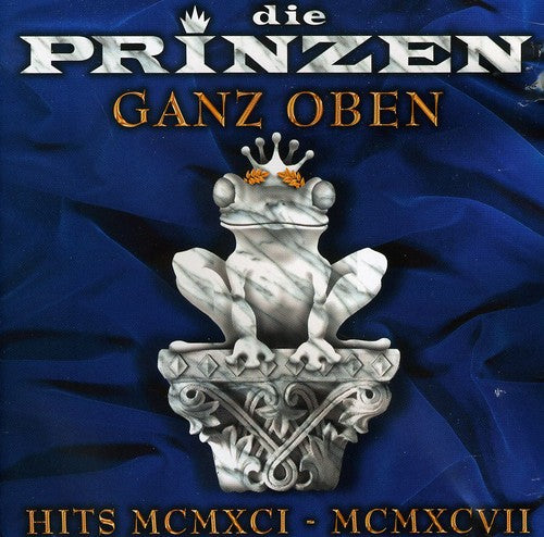 Die Prinzen: Ganz Oben: Hits Mcmxci-mcmxcvii