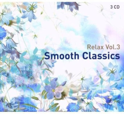 Relax: Smooth Classics 3 / Var: Relax: Smooth Classics 3 / Various