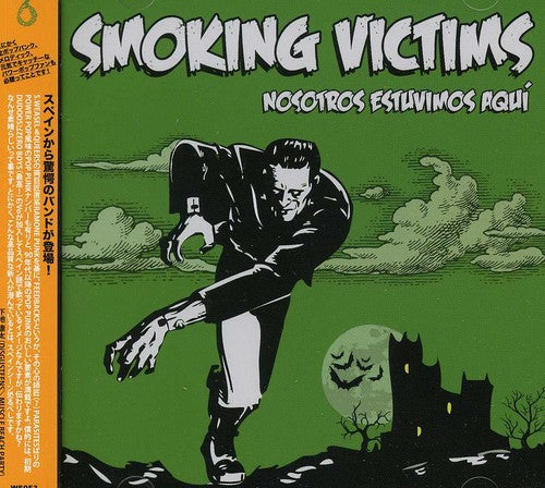 Smoking Victims: Nosotros Estuvimos Aqui