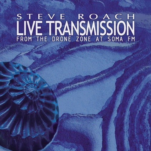 Roach, Steve: Live Transmission (From The Drone Zone At SomaFM)
