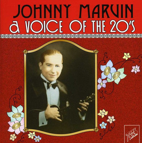 Marvin, Johnny: A Voice Of The 20S