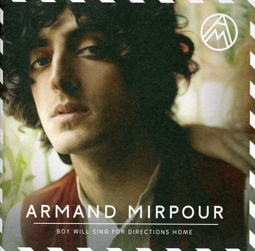 Mirpour, Armand: Boy Will Sing for Directions Home