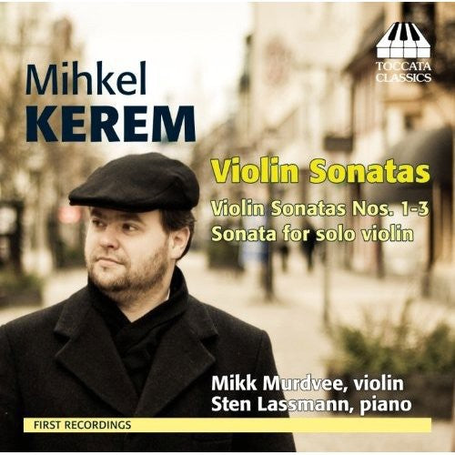 Kerem / Murdvee / Lassmann: Violin Sonatas Nos. 1-3