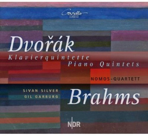 Dvorak / Brahms / Silver / Garburg / Nomos: Piano Quintet in a Major Nomos Quartett