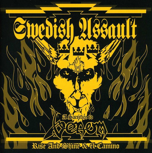 El Camino/Rise & Shine: Swedish Assault Tribute to Venom