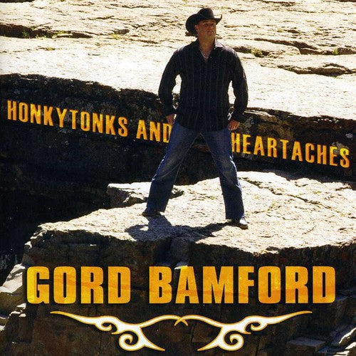 Bamford, Gord: Honkytonks & Heartaches