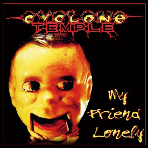 Cyclone Temple: My Friend Lonely