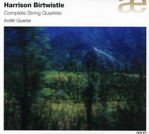 Birtwistle / Arditti Quartet: Complete String Quartets