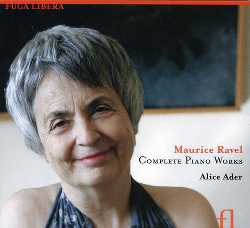 Ravel / Ader: Complete Piano Works