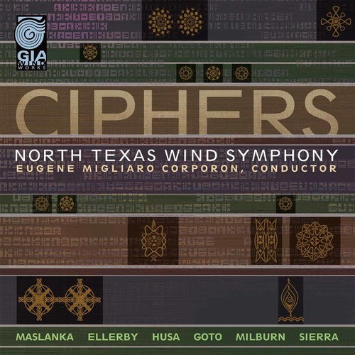 Maslanka / North Texas Wind Sym / Corporon: Ciphers