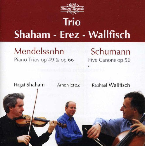 Mendelssohn / Schumann / Wallfisch / Shaham / Erez: Trios