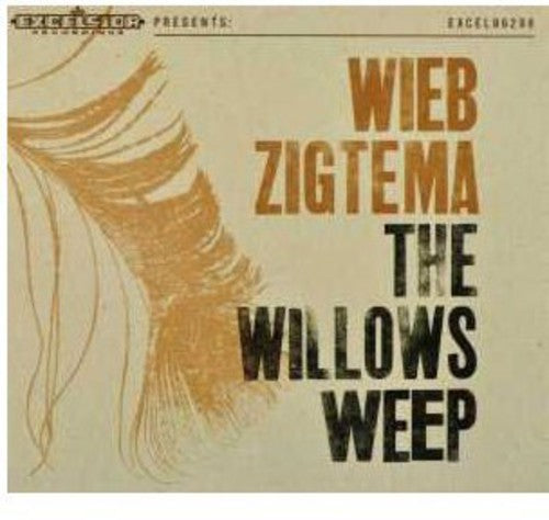 Zigtema, Wieb: Willows Weep