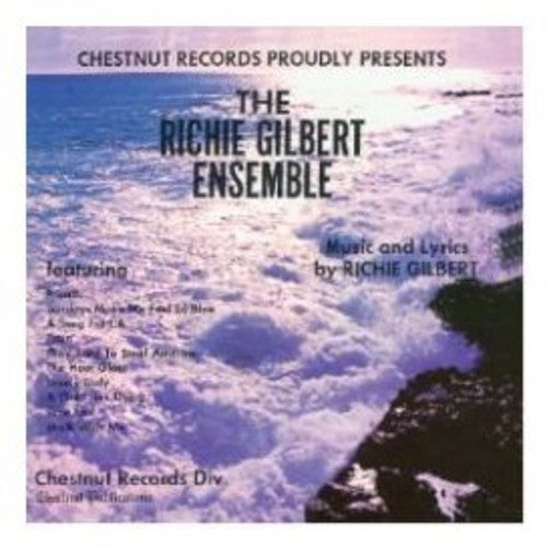 Gilbert, Ritchie-Ensembl: Ritchie Gilbert Ensemble