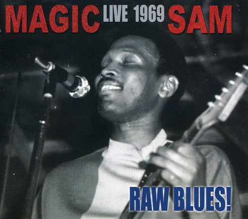 Magic Sam: Raw Blues Live