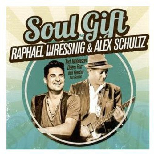 Wressnig, Raphael & Alex Schultz: Soul Gift