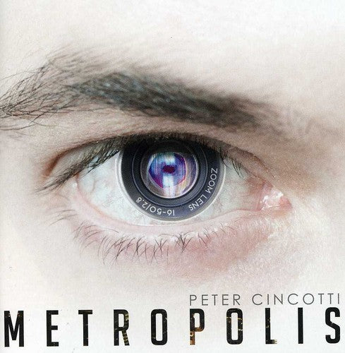 Cincotti, Peter: Metropolis