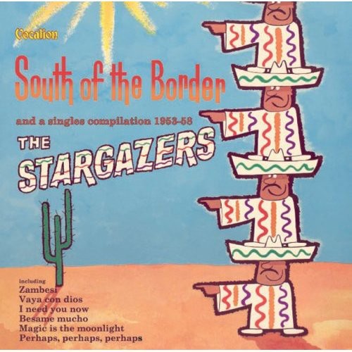 Stargazers: South of the Border/Singles 1953-58