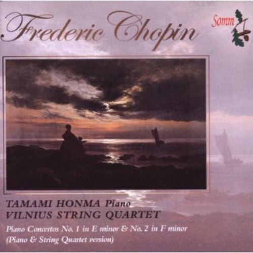 Chopin / Vilnius String Quartet / Homma: Chopin Piano Concertos