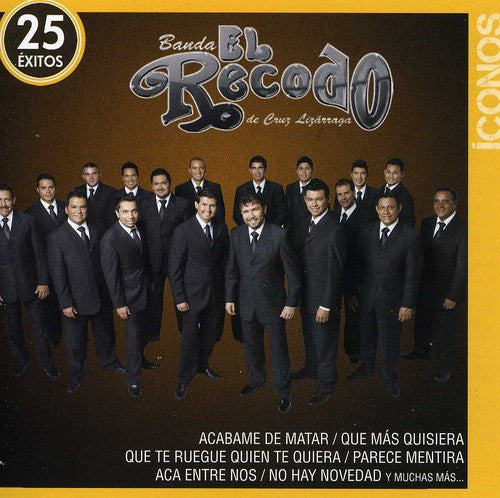 Banda El Recodo: Iconos: 25 Exitos