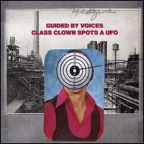 Guided by Voices: Class Clown Spots a UFO