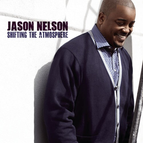 Nelson, Jason: Shifting the Atmosphere