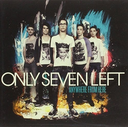 Only Seven Left: Anywhere from Here