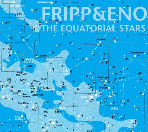 Fripp, Robert / Eno, Brian: Equatorial Stars