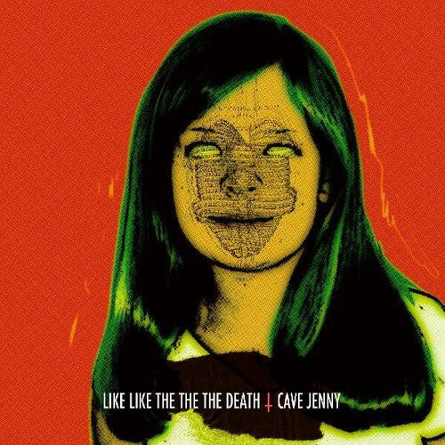 Jenny, Cave: Like Like the the Death