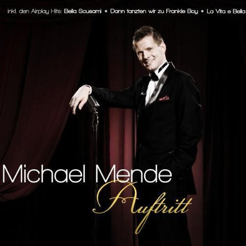 Mende, Michael: Auftritt