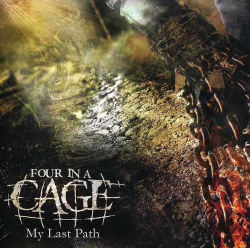 Four in a Cage: My Last Path