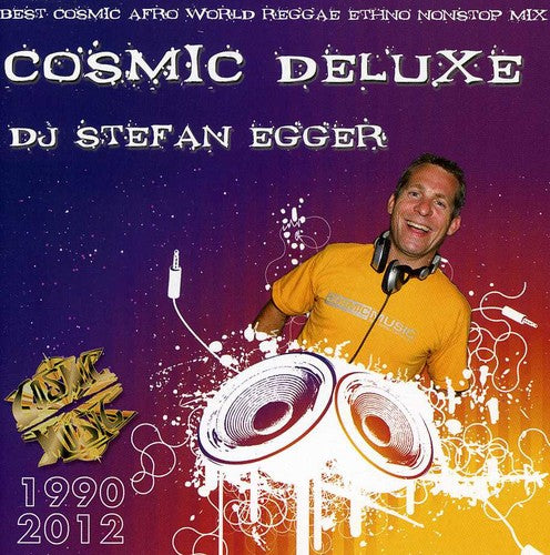 DJ Egger, Stefan: Cosmic Deluxe