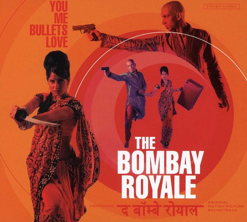 Bombay Royale: You Me Bullets Love