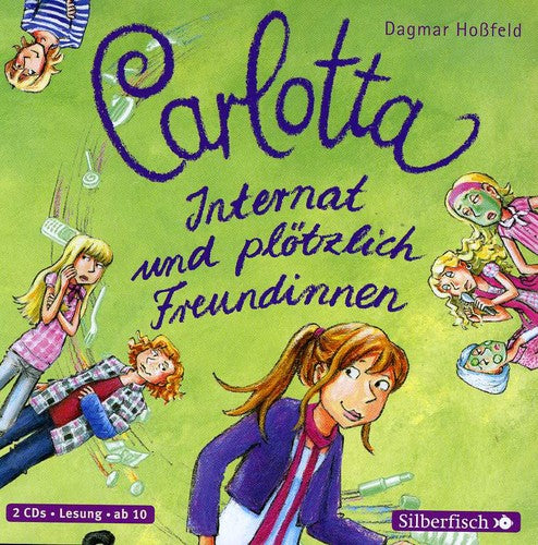 Carlotta 2-Internat Und . Plotzlich Freudinnen/Da: Carlotta 2-Internat Und . Plotzlich Freudinnen/Da