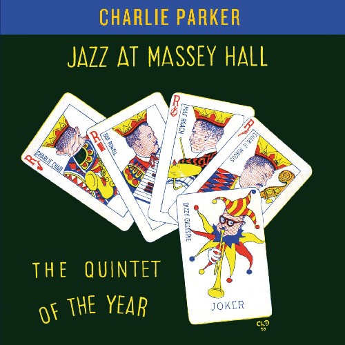 Parker, Charlie: Jazz at Massey Hall