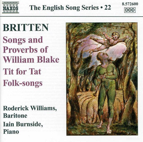 Britten / Williams / Burnside: Songs & Proverbs & Tit for Tat & Folk-Songs