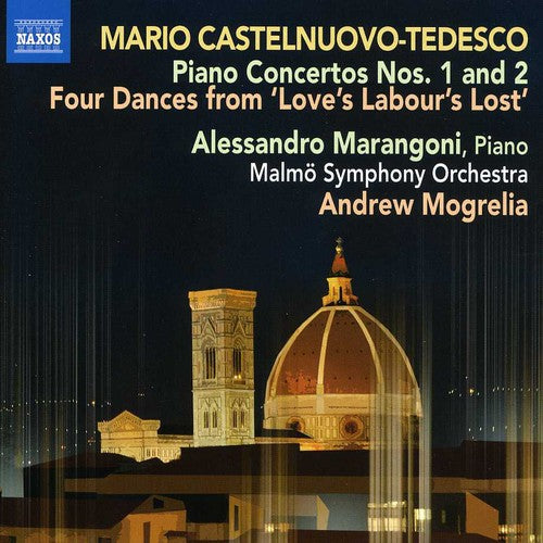 Castelnuovo-Tedesco / Marangoni: Piano Concertos 1 & 2