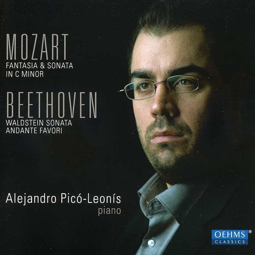 Mozart / Beethoven / Pico-Leonis: Fantasia & Sonata in C minor & Waldstein Sonata