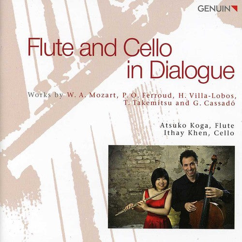 Mozat / Ferroud / Villa-Lobos / Takemitsu / Khen: Flute & Cello in Dialogue