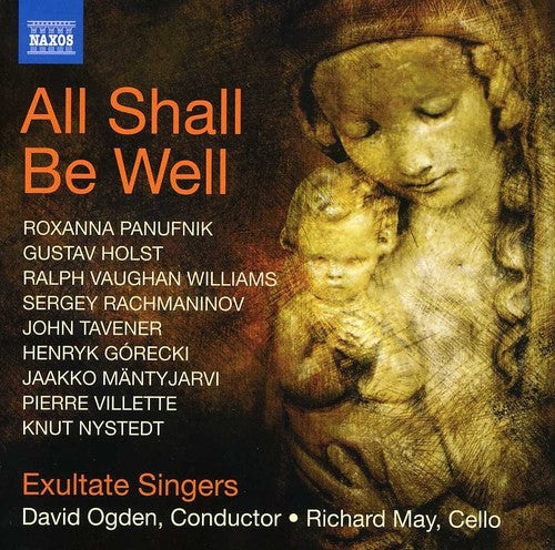 Panufnik / Holst / Exultate Singers / May / Ogden: All Shall Be Well / Nunc Dimittis / Bogoroditsye