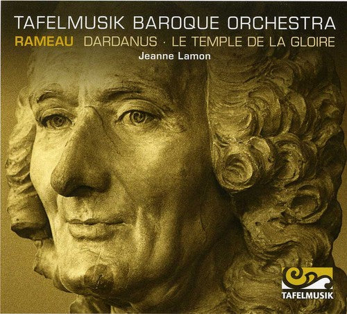 Rameau / Tafelmusik Baroque Orch / Lamon: Dardanus / Temple de la Gloire