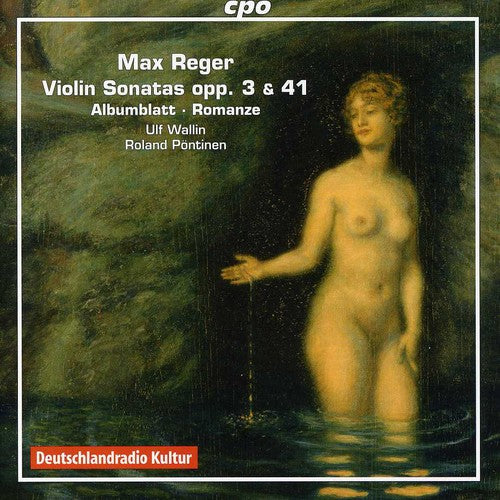 Reger / Wallin / Poentinen: Works for Violin & Piano