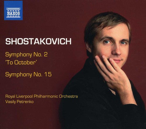 Shostakovich / Royal Liverpool Po / Petrenko: Symphonies Nos. 2 & 15